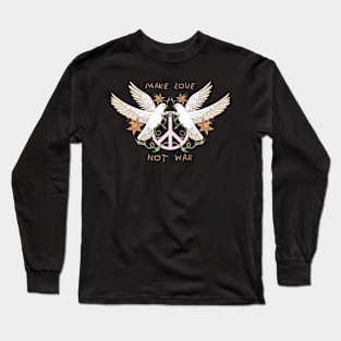 make love not war Long Sleeve T-Shirt